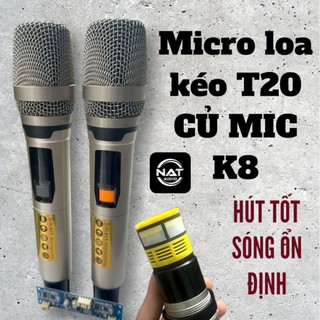  Micro loa kéo T22 củ mic K8 cao cấp chống hú tốt sóng xa ổn định 