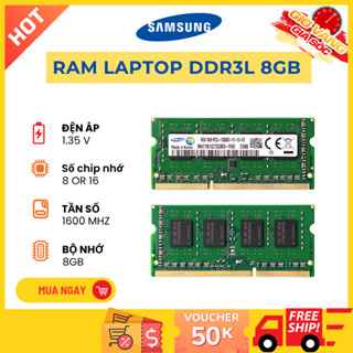  RAM Laptop Samsung DDR3L 8GB Bus 1600MHz - Hàng Mới Chính Hãng Tương Thích Nhiều Dòng Máy Bảo Hành 12 Tháng 