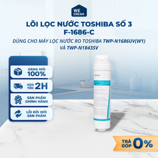 F-1686-C - Lõi Lọc Nước Toshiba Số 3 F-1686-C - Dùng Cho Máy RO Toshiba TWP-N16868UV(W1), TWP-N1843SV(T) - Chính Hãng