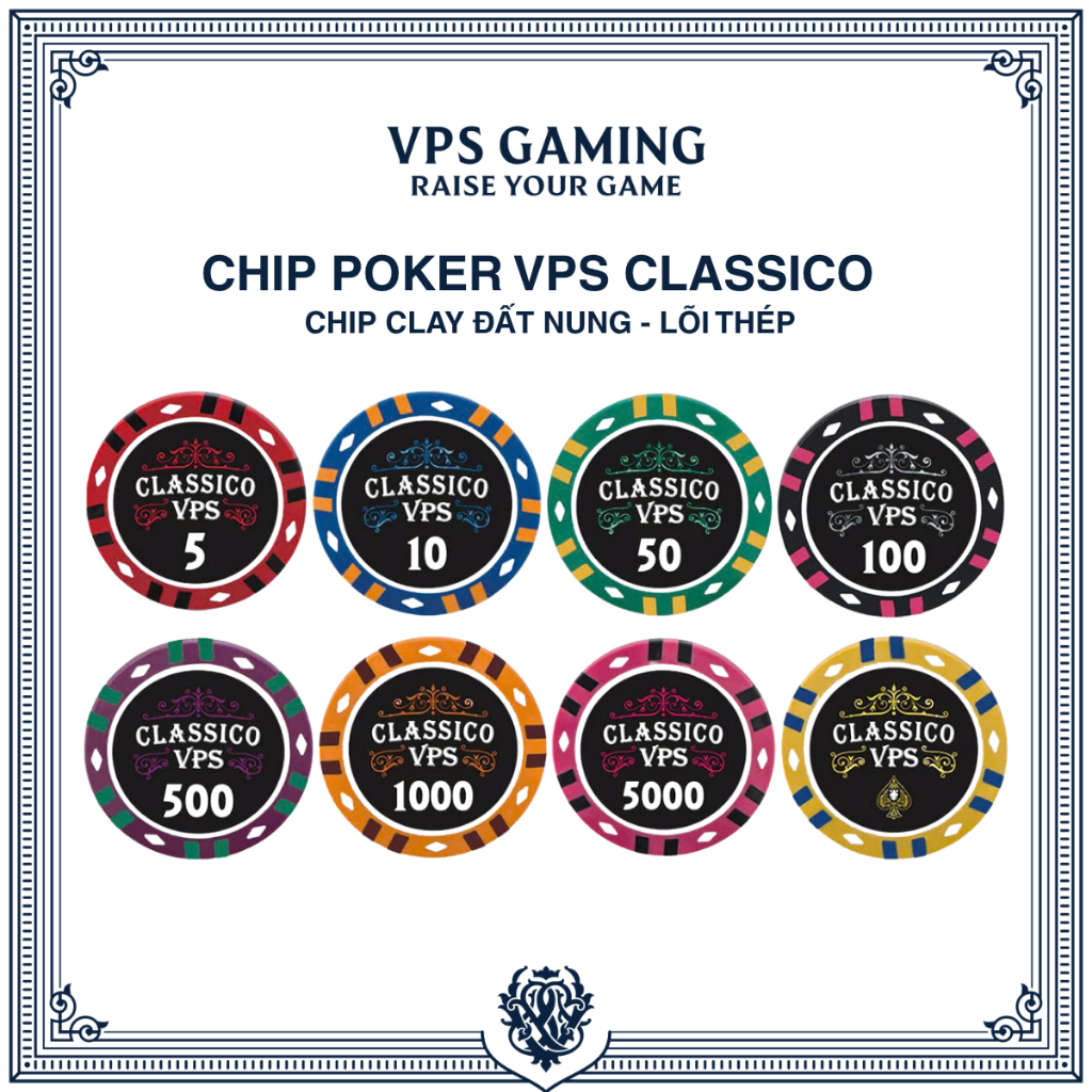 Chip Poker Clay Đất Nung Lõi Thép Cao Cấp VPS Classico Chip Có Số Tự Chọn VPS Gaming