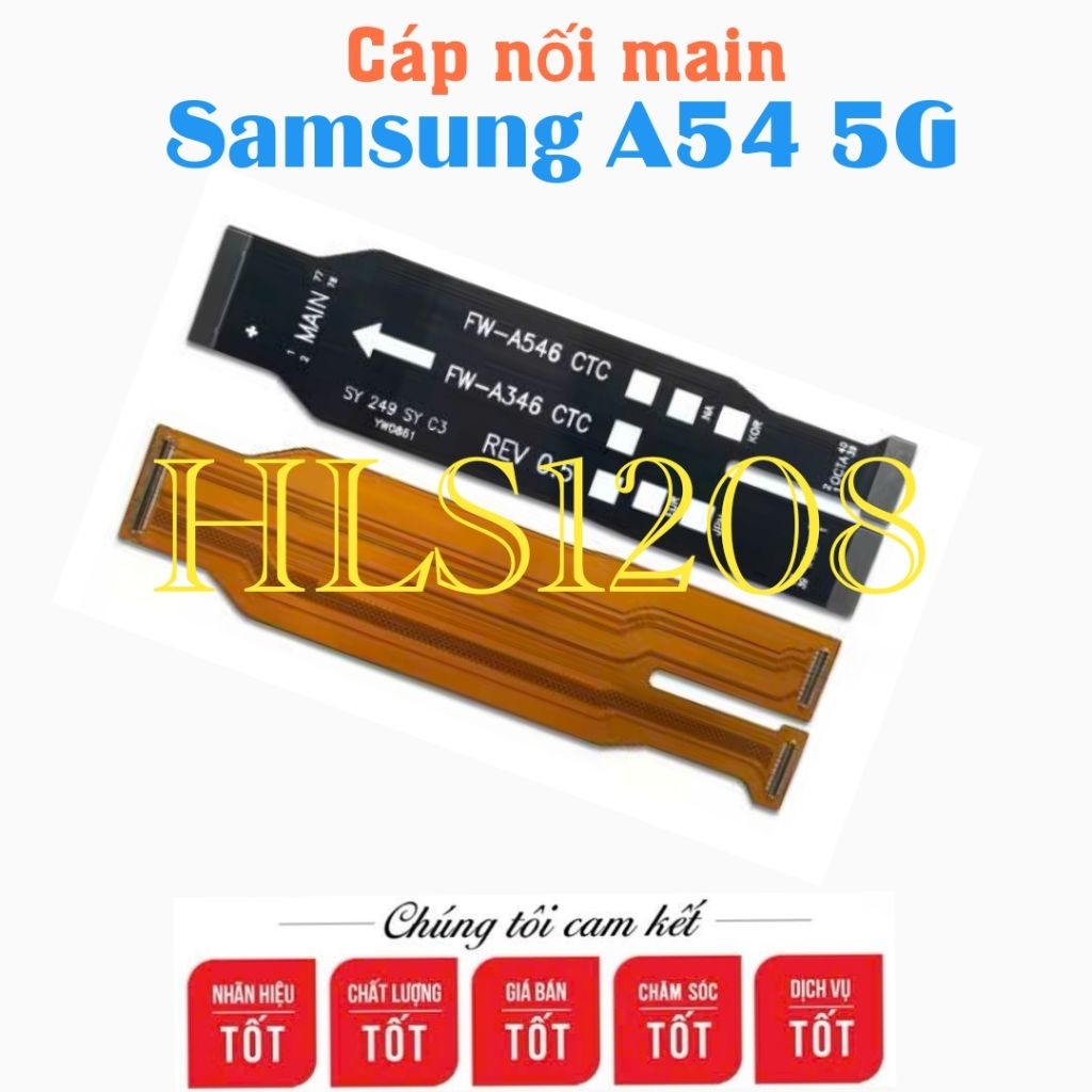 Cáp nối main sạc, màn hình Samsung A54-5G ( Sm-A546 ) A34-5G ( Sm-A346 ).