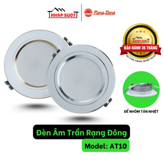 Đèn âm trần AT10 Rạng Đông đời mới các kích thước và chế độ màu, đế tản nhiệt nhôm, bảo hành 3 năm