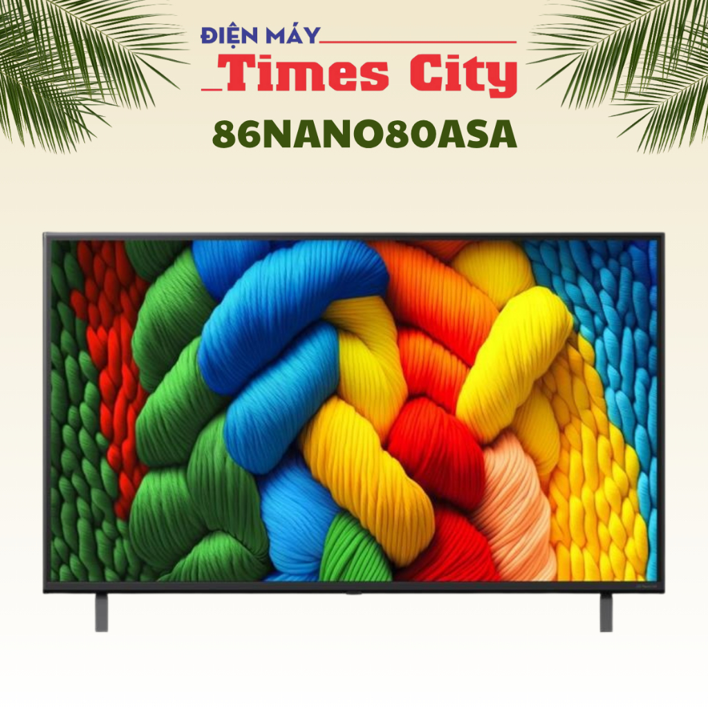 Tặng Thêm Quà - Smart Tivi NanoCell LG AI 4K 86 inch 86NANO80ASA