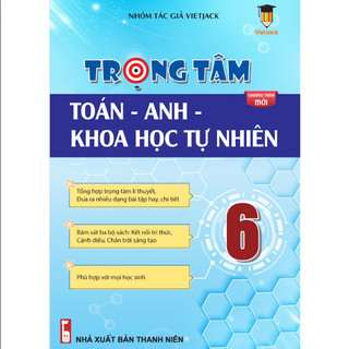  Sách - Trọng tâm Toán Anh KHTN lớp 6 cho cả 3 bộ Kết nối Chân trời Cánh diều - Chương trình mới 