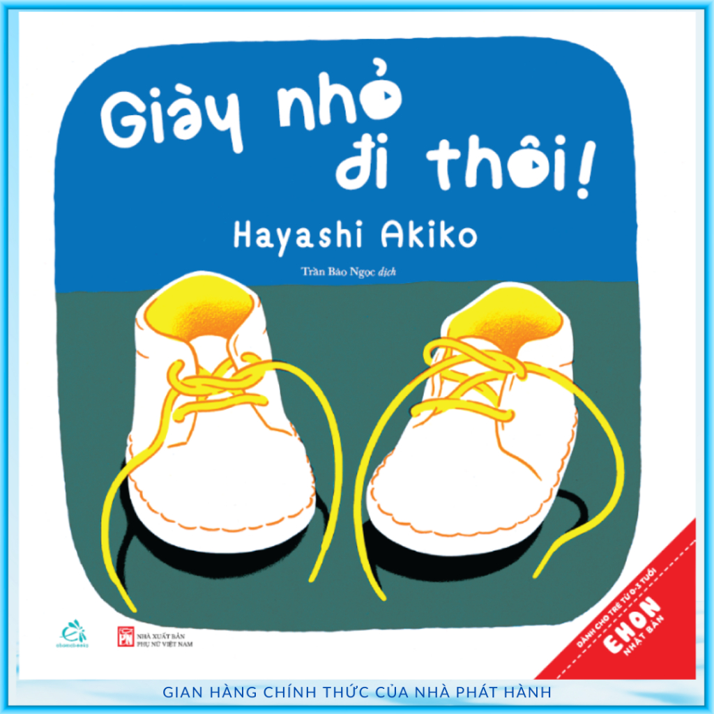 Sách - Ehon Nhật Bản - Giày Nhỏ Đi Thôi (Tái bản)