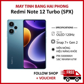 Điện thoại Redmi Note 12 Turbo (SPX) RAM 12/256GB chip Snapdragon 7+ Gen 2 màn OLED 120Hz pin 5000 mAh