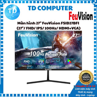 Màn hình LCD 27" FeuVision FSID27BFI (27″/ FHD/ IPS/ 100Hz/ HDMI+VGA) - Hàng chính hãng DSS phân phối