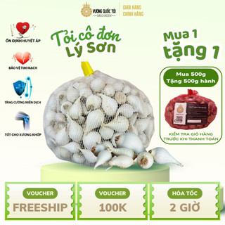  Tỏi cô đơn Lý Sơn loại 1 đã làm sạch phơi khô – Đặc sản Quảng Ngãi 500g 1kg – Vương Quốc Tỏi 