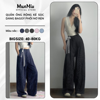 Quần ống rộng BIGSIZE MunMiu quần kẻ sọc Striped Pants dáng baggy phối nơ ren 998