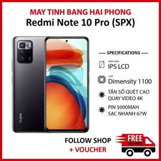Điện thoại Redmi Note 10 Pro 5G (SPX) rom quốc tế RAM 8/256GB chip Dimensity 1100 màn Full HD+ 120Hz