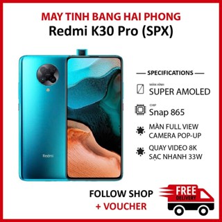 Điện thoại Redmi K30 Pro rom quốc tế (SPX) RAM 8/256GB chip Snapdragon 865 màn AMOLED Fullview quay video 8K