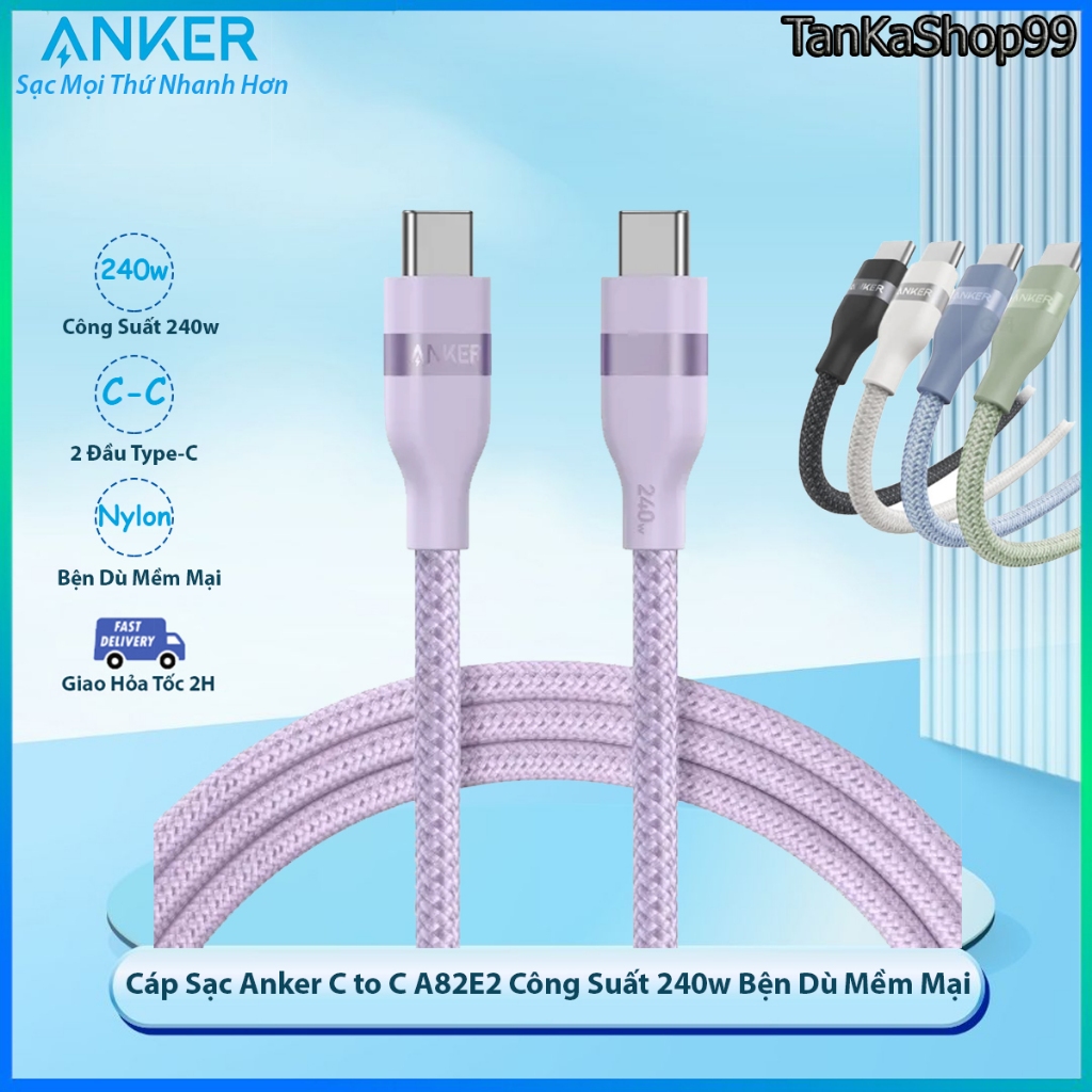 Cáp sạc Anker C to C 240w A82E2 Braided Bện Dù Mềm Mịn Sạc Nhanh lP15/16/17 Android Mac Máy Tính Bản