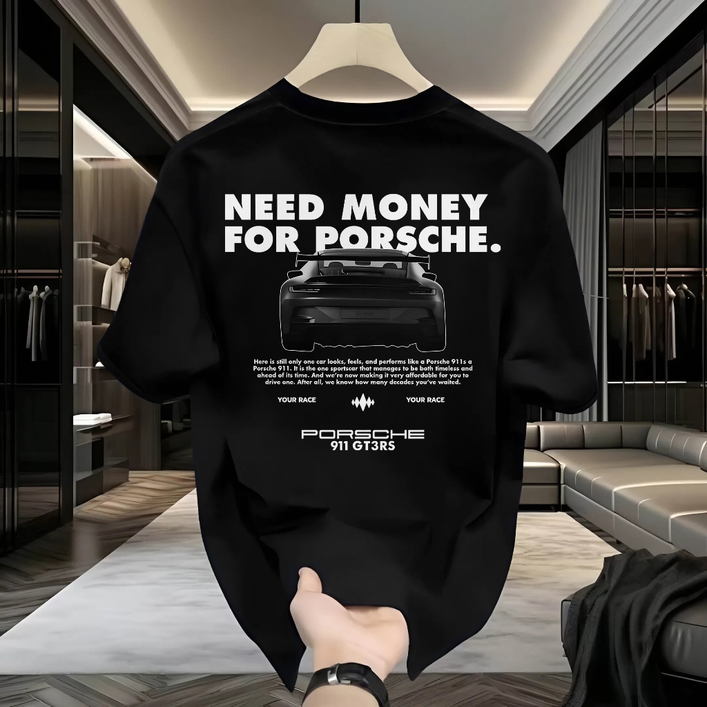 Áo Thun Unisex Nam Nữ in hình xe Porsche, Need Money For Porsche DS02 Áo Phông Form Rộng LUX101