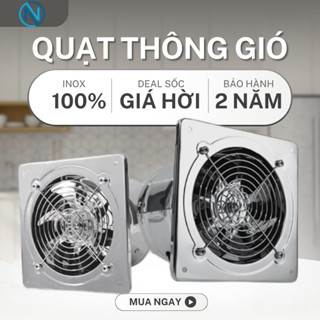 Quạt thông gió hút mùi vỏ inox 100% lõi đồng quạt hút mùi nhà bếp, phòng khách bảo hành 2 năm