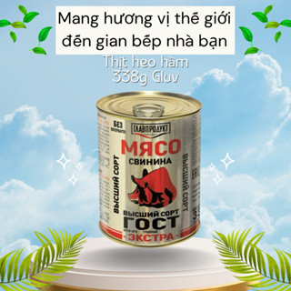 Thịt Heo Hầm Gluv 338g – Hộp Thịt Hộp Nhập Khẩu Từ Nga – Ăn Nhanh, Tiết Kiệm Thời Gian