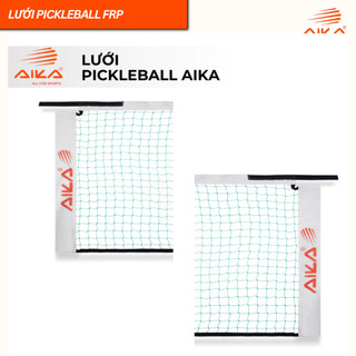 Lưới Pickleball Aika Tiêu Chuẩn Thi Đấu Chuyên Nghiệp Chất Lượng Cao, Hàng Chính Hãng