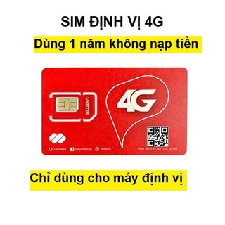  Sim 4G Viettel Mobifone Itel Vina  dùng cho thiết bị định vị GPS trọn gói 1 năm không cần nạp tiền 