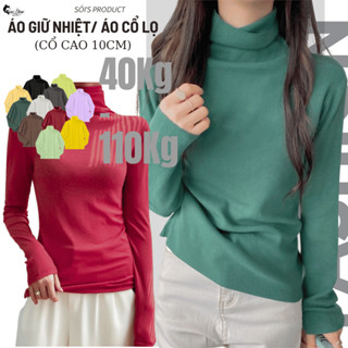 40-110Kg Áo Thun Cổ Lọ Bigsize Cổ Cao 10p Tay Dài Áo Giữ Nhiệt Dặn Giữ Ấm Áo Chubby Mũm Mĩm Béo Tròn - MÃ 25
