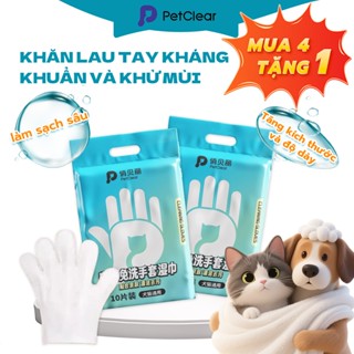 【Mua 4 tặng 1 Găng tay làm sạch thú cưng Petclear tắm khô cho mèo chó tắm cho mèo chó 10 chiếc