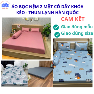 ( giá sỉ tận xưởng) Áo bọc nệm bảo vệ nệm thun lạnh có dây khoá kéo dùng cho nệm mặt phẳng và nệm gấ
