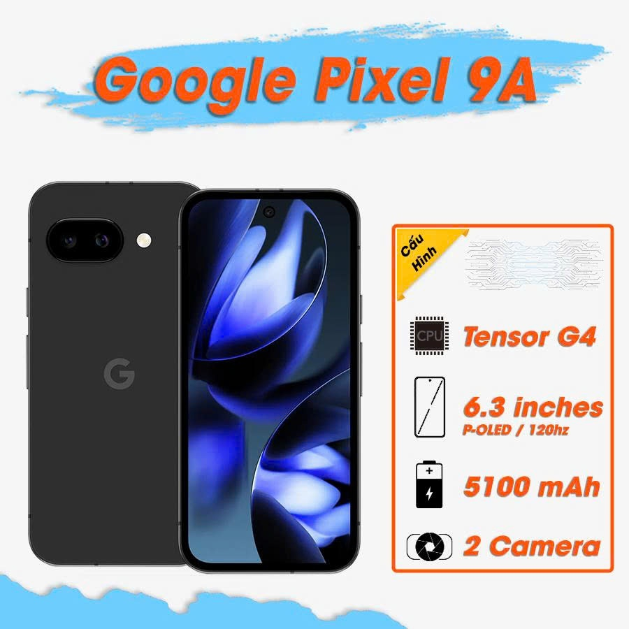 Điện thoại Google Pixel 9a Quốc Tế 256GB | FTC Shop