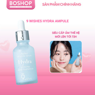  Tinh Chất Dưỡng Ẩm 9 Wishes Perfect Ampule Serum Hydra 30ml  Hàng cắt seal kiểm tra chất lượng sp  