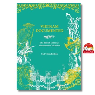 Sách - Vietnam Documented: The British Library’s Vietnamese Collection by Sud Chonchirdsin