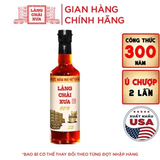 Nước mắm nhỉ Làng Chài Xưa 40 độ đạm nhãn vàng chai thủy tinh 500ml ủ chượp 2 lần không chất bảo quản
