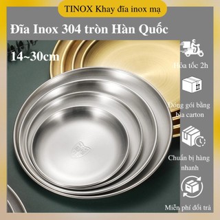  Đĩa inox 304 TINOX đĩa tròn khay inox hàn quốc chuyên dụng đựng thức ăn bánh khó phai màu DI013 