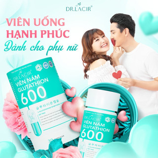 Viên Uống Glutathione 600 DR.LACIR - Hỗ Trợ Làm Đẹp Da, Cân Bằng Nội Tiết (Hộp 30 viên)
