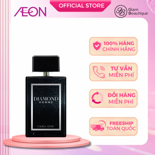  NƯỚC HOA LAURA ANNE DIAMOND HOMME 45ML Glam Beautique 