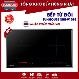 [TOP 1] Bếp Từ Đôi SUNHOUSE SHB -9109S NEW Serial 9.0 Đời Cao Cấp, Nấu Nhanh & Siêu Tiết Kiệm Điện
