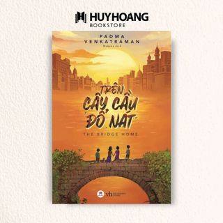 Sách - Trên Cây Cầu Đổ Nát, Huy Hoàng Bookstore