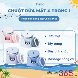 Chuột Rửa Mặt 4 trong 1 Chella Kiêm Máy Rửa Mặt Tẩy trang Đẩy Tinh Chất Nâng Cơ - Bảo Hành 365 Ngày