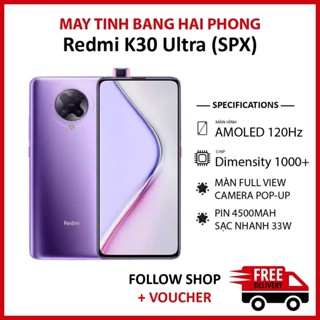 Điện thoại Redmi K30 Ultra rom quốc tế (SPX) RAM 8/128GB chip Dimensity 1000+ màn AMOLED 120Hz pin 4500 mAh