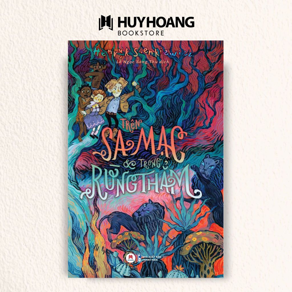 Sách - Trên Sa Mạc Và Trong Rừng Thẳm, chuyến phiêu lưu cậu bé 14 tuổi