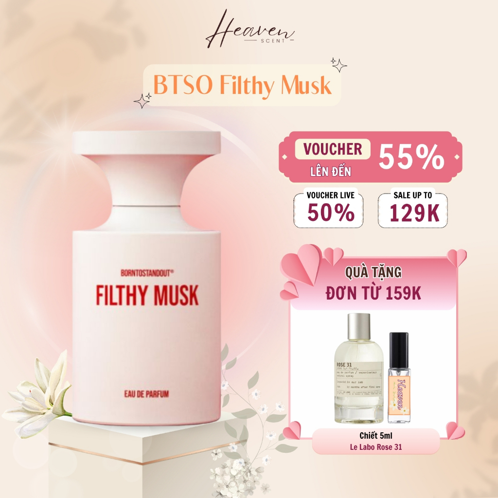 Nước Hoa Chiết Nam Nữ Borntostandout BTSO Filthy Musk Chính Hãng Hương Thơm Ngọt Ngào, Quyến Rũ