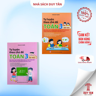 Sách - Tự luyện theo chủ đề Toán 3 - Tập 1,2 (Biên soạn theo CTGDPT mới,dùng chung cho các bộ SGK) - NXB Giáo Dục