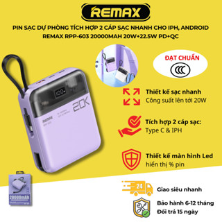 [ Có CCC ] Pin sạc dự phòng tích hợp 2 cáp sạc nhanh cho iPh, Android REMAX RPP-603 20000mAh 20W+22.5W PD+QC