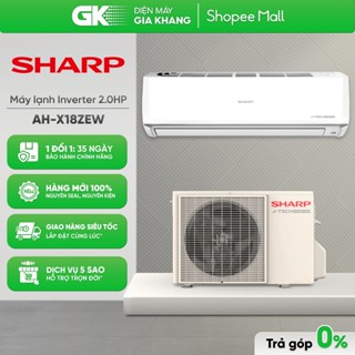   Shopee - Lắp đặt 0Đ HN HCM  AH-X18ZEW - Máy Lạnh Sharp Inverter 2 HP X18ZW 
