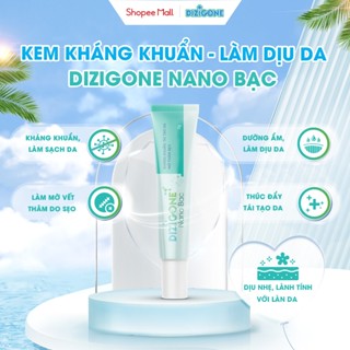 Kem DIZIGONE Nano Bạc 25g: Kháng khuẩn da, dịu mẩn ngứa, phục hồi da, mờ thâm sẹo