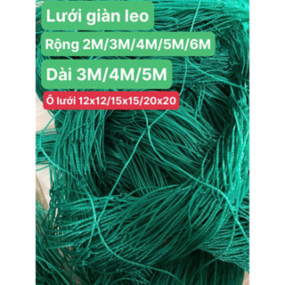 Lưới làm giàn cây leo, lưới giàn bầu bí . Sợi cước HDPE xanh ngọc A. Khổ rộng 2M/3M/4M/5M/6M. Ô lưới (12cm x 12cm).