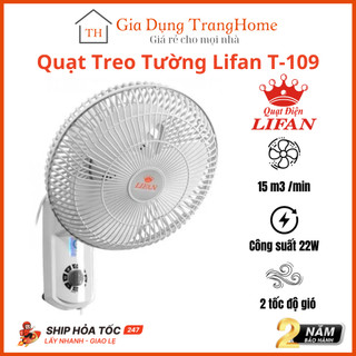  Quạt Treo Tường Lifan T-109 Gắn Trần Công Suất 22W Với 3 Tốc Độ Gió Siêu Mát Êm Ái Không Ồn 