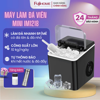 Máy Làm Đá Viên Tự Động Mini FUJIHOME IM1218, Tủ Máy Tự Tạo Làm Nước Đá Bi Sạch Nhanh Siêu Tốc Nhỏ