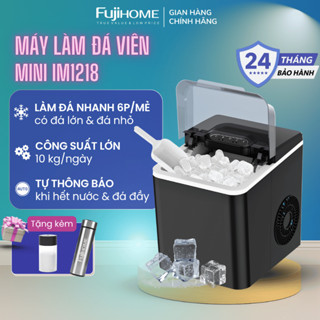 Máy Làm Đá Viên Tự Động FUJIHOME IM1218 Mini Siêu Tốc
