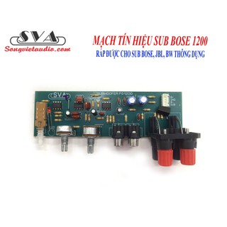 MẠCH LỌC SUB - MẠCH LỌC TÍN HIỆU - SUB BOSE 1200
