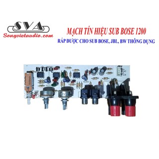 MẠCH LỌC SUB - MẠCH LỌC TÍN HIỆU - SUB BOSE 1200