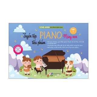 Sách Tuyển Tập Tiểu Phẩm Piano Măng Non - Phần 1 (HH)