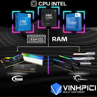  Bộ máy tính Combo VPC INTEL   i5 13600KF | i5 13600K | i5 14600KF | i5 14600K | Ultra 7 265K + RAM DDR5  