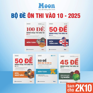 Sách đề ôn thi vào 10 môn toán học ngữ văn tiếng anh khoa học tự nhiên -  MoonBook